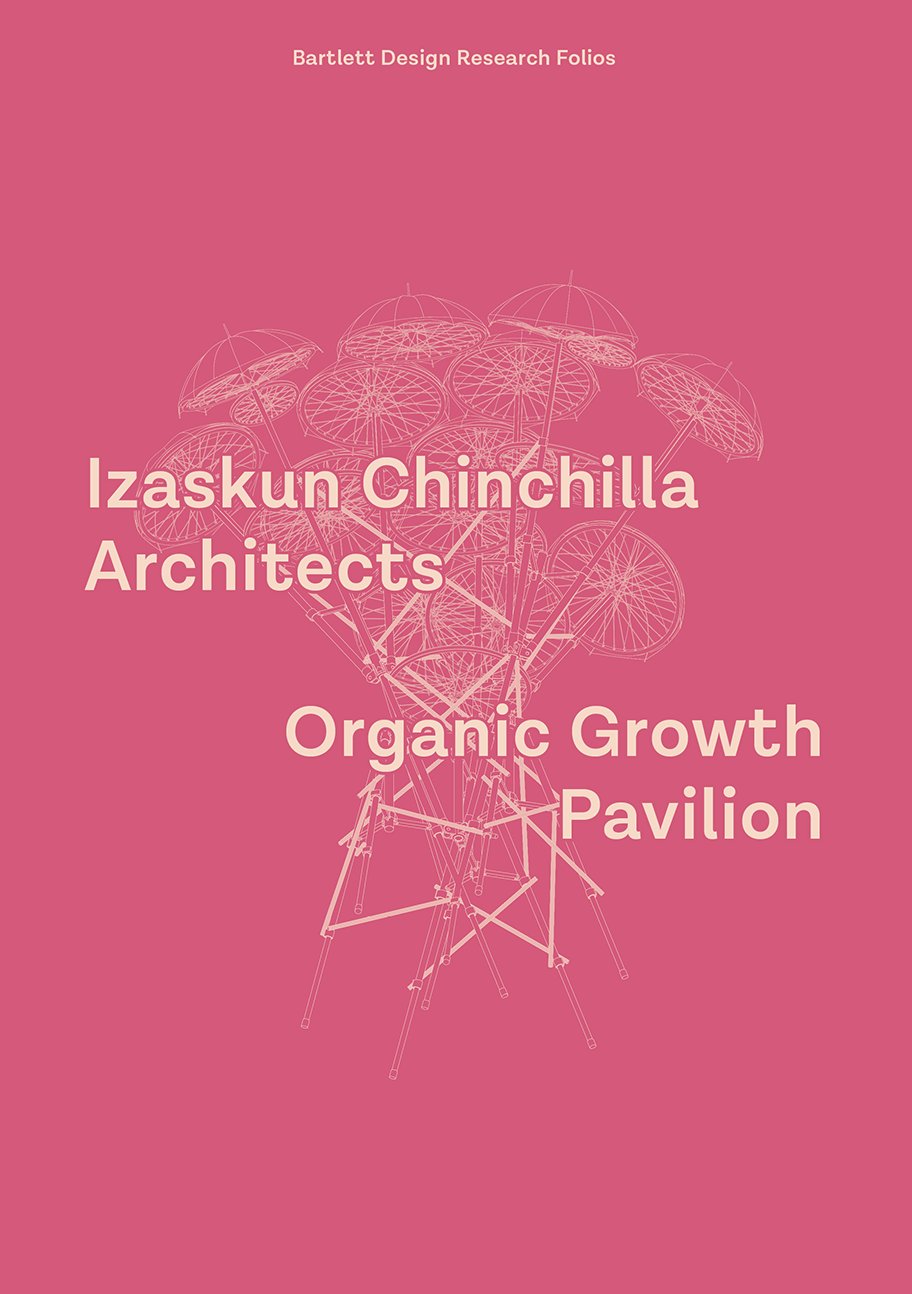 Organic Growth Pavilion : Izaskun Chinchilla Architects; 