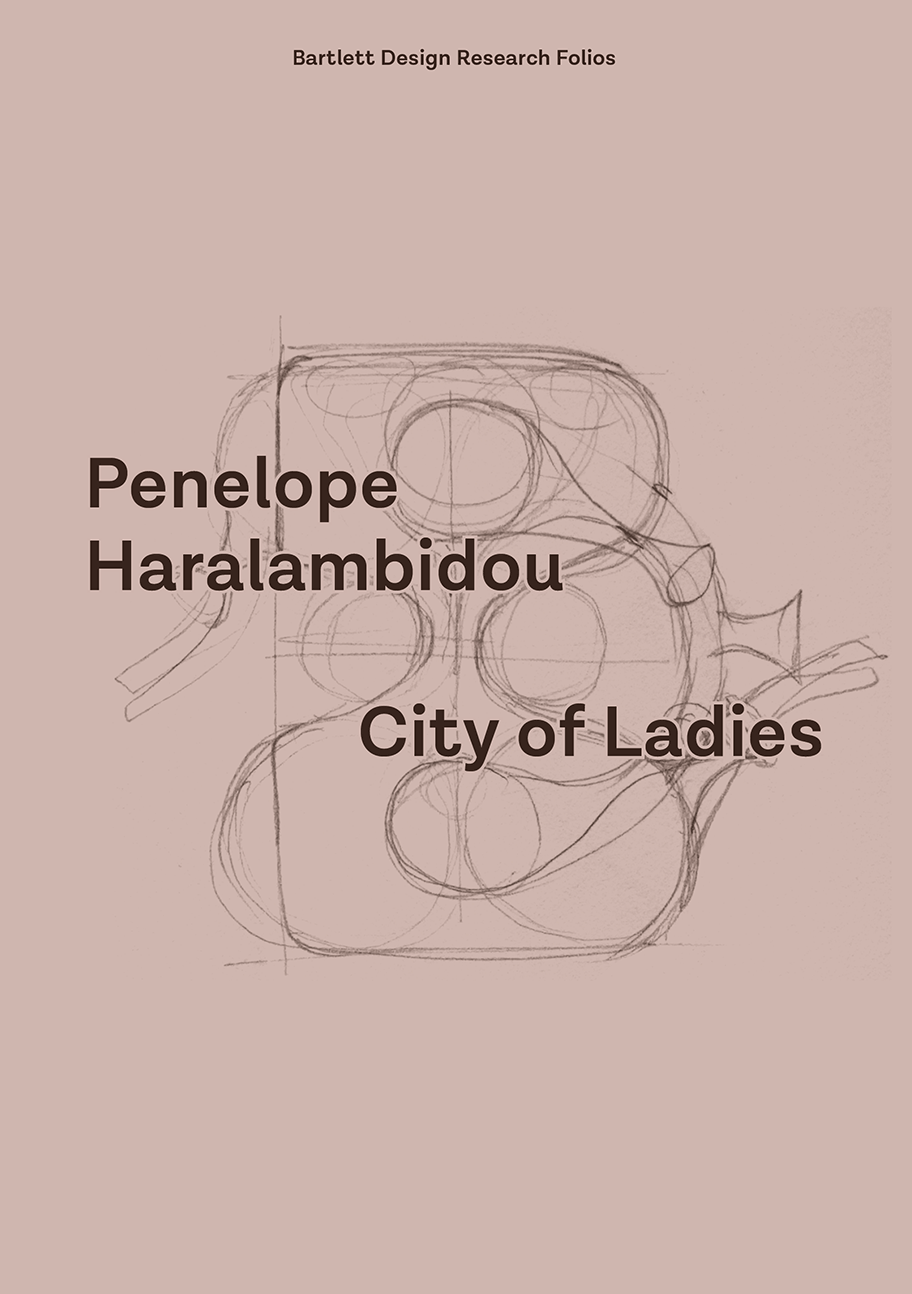 City of Ladies : Penelope Haralambidou; 