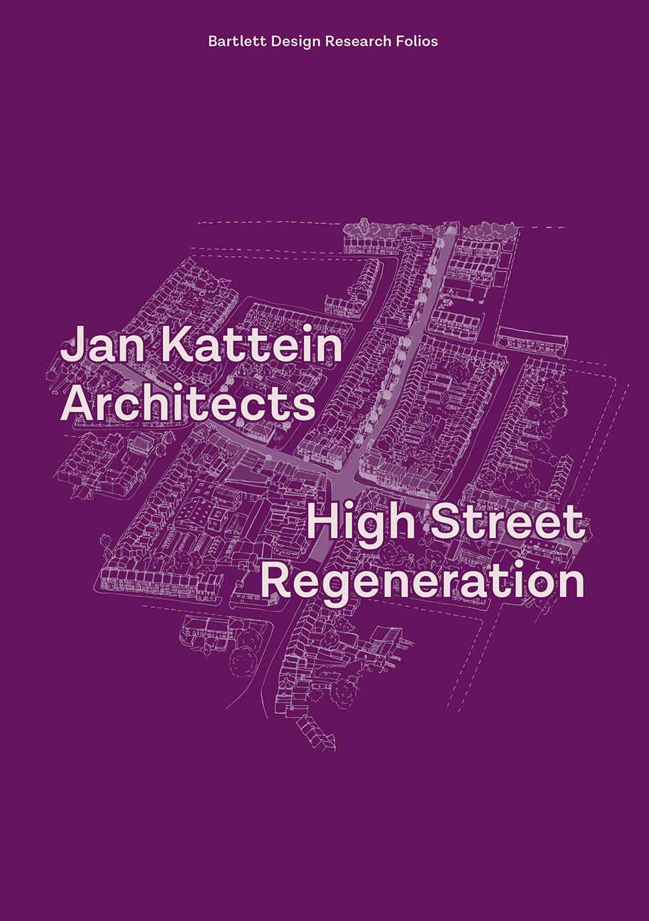 High Street Regeneration : Jan Kattein Architects; 