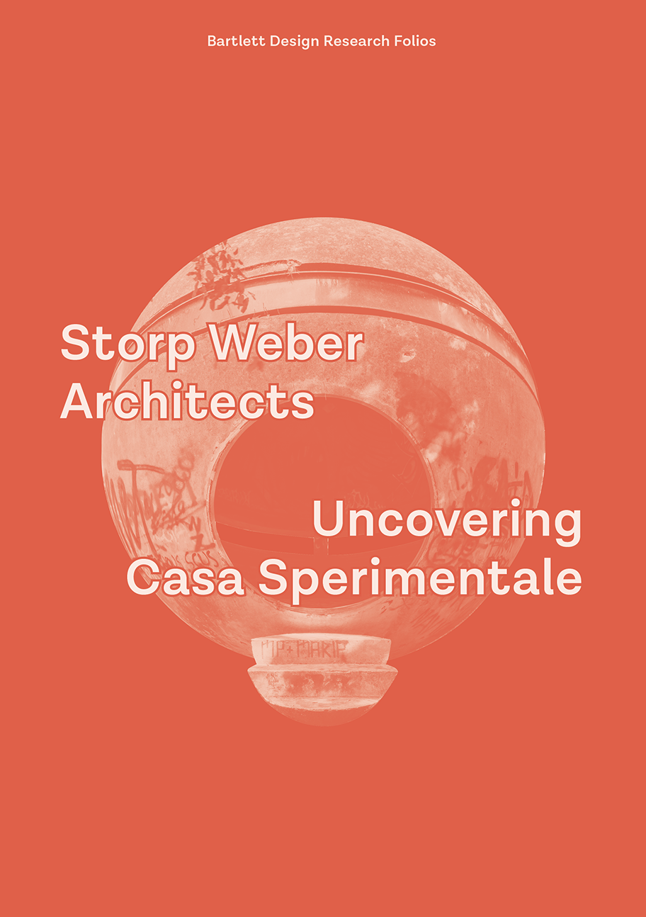 Uncovering Casa Sperimentale : Storp Weber Architects; 