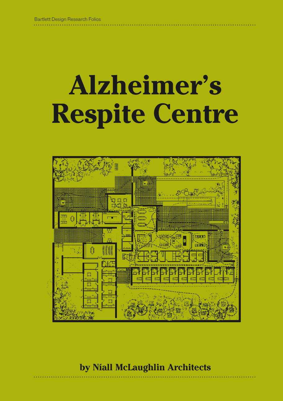Alzheimer’s Respite Centre : Níall McLaughlin Architects; 