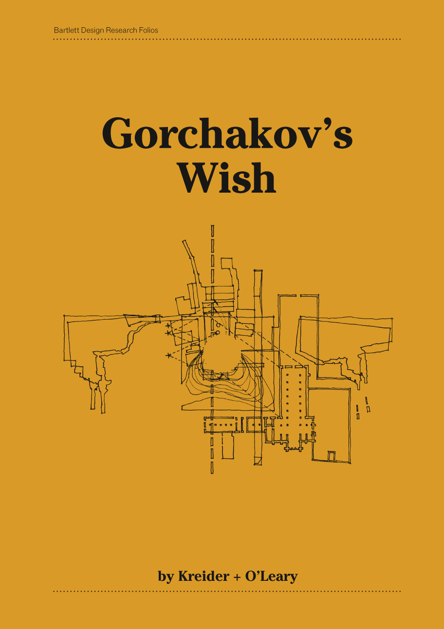 Gorchakov’s Wish : Kreider + O'Leary; 